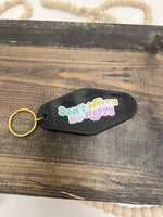 Motel key chains, don’t worry be happy 